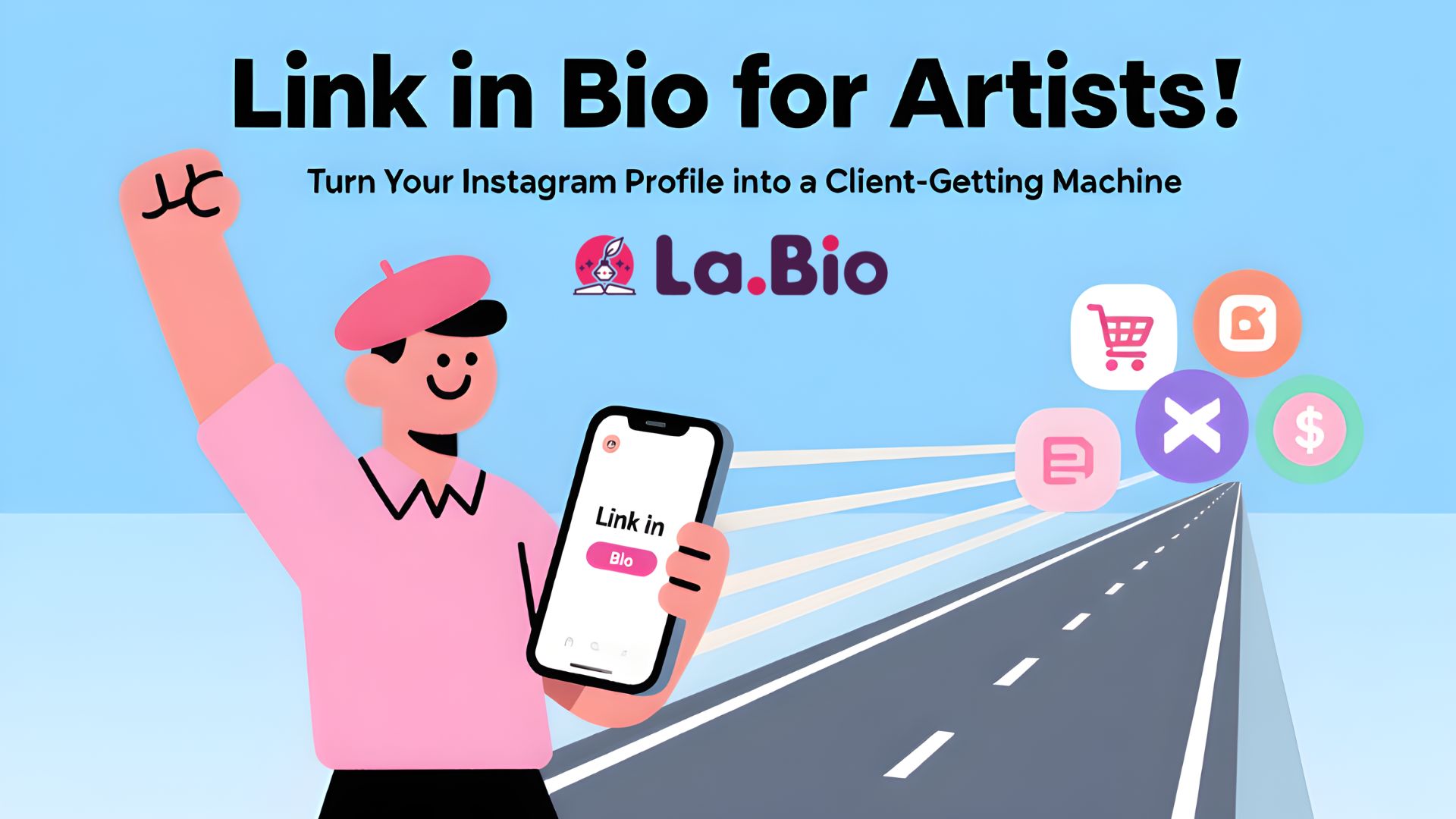Link in Bio for Artists: Turn Your Instagram Profile into a Client-Getting Machine